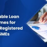 Affordable Loan Schemes for Udyam-Registered MSMEs