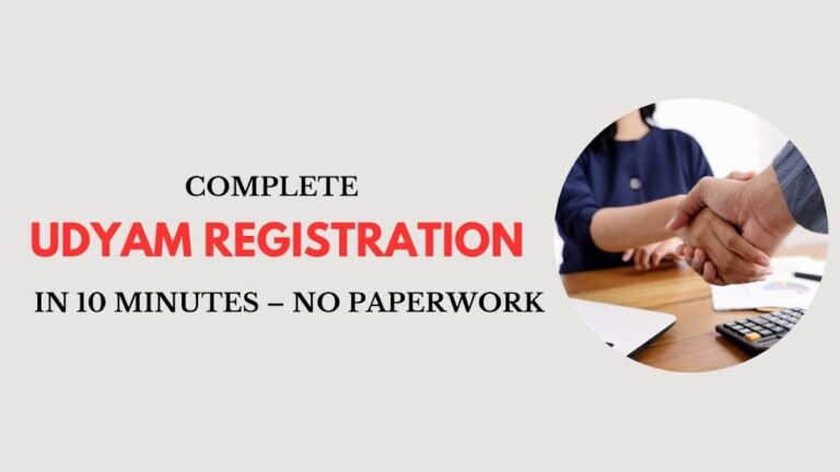 Complete Udyam Registration in 10 Minutes – No Paperwork