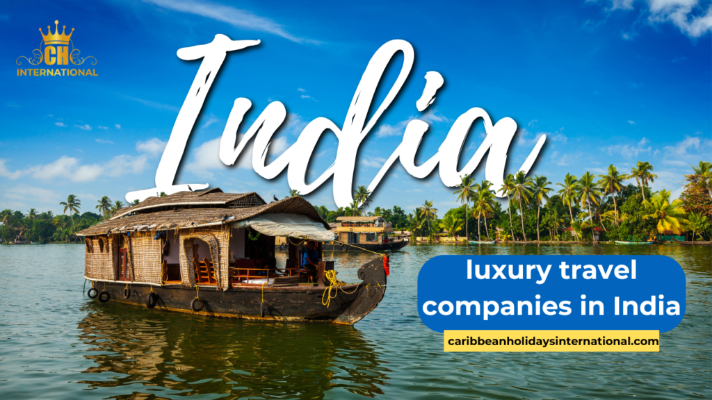 luxury travel companies in india