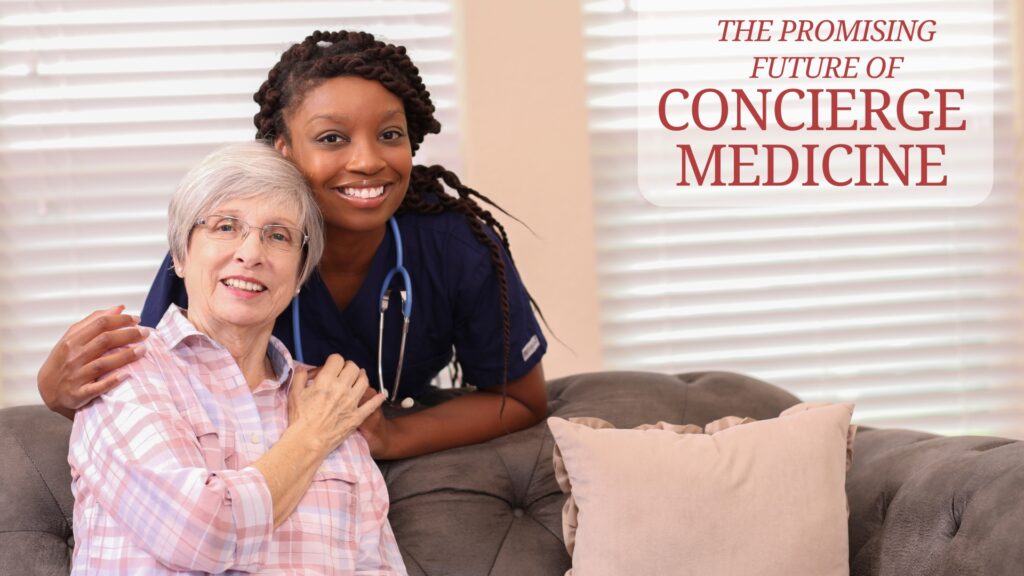 The Promising Future of Concierge Medicine
