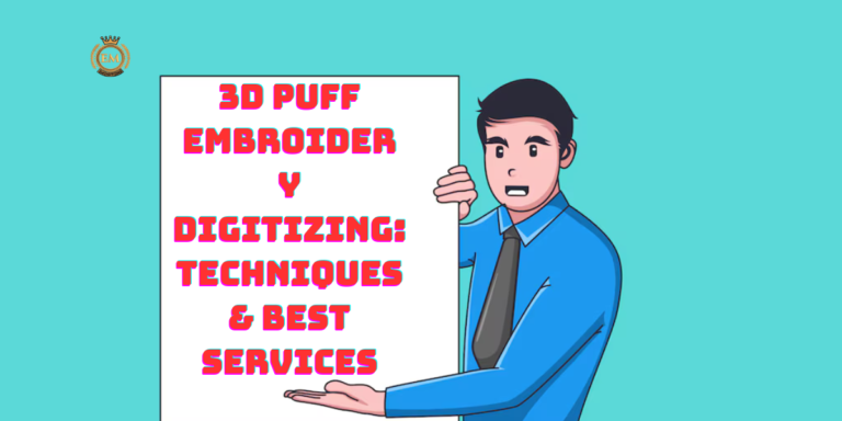 3D Puff Embroidery Digitizing Techniques & Best Services