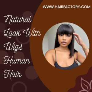 Natural Look With Human Hair