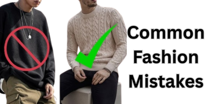 Common Fashion Mistakes