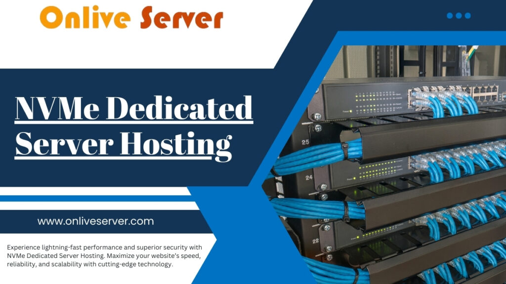 Maximise Uptime and Security with NVMe Dedicated Server Hosting
