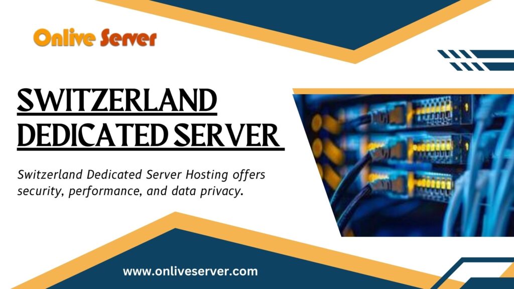 Switzerland Dedicated Server