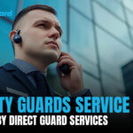 Security Guards Service Redefined By Direct Guard Services