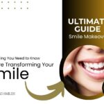 The Ultimate Guide to a Smile Makeover