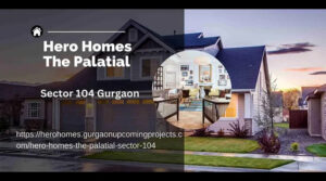 Hero Homes The Palatial Sector 104 Gurgaon