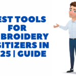 Best Tools for Embroidery Digitizers in 2025 Guide
