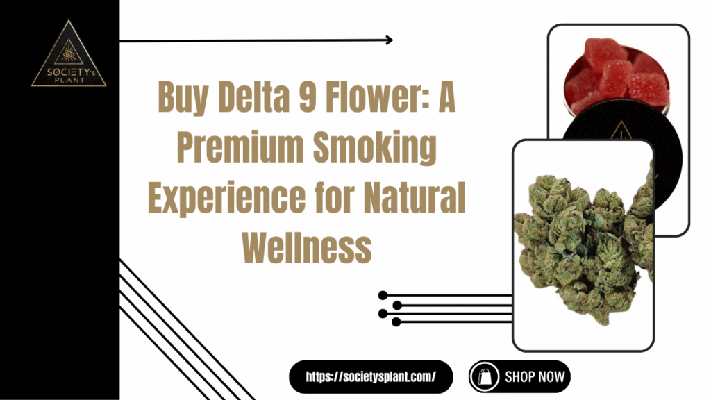 Buy Delta 9 Flower