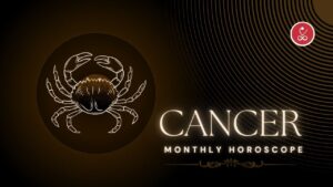 cancer monthly horoscope