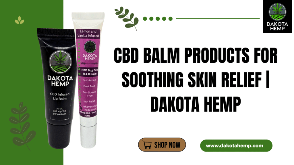 CBD Balm Products
