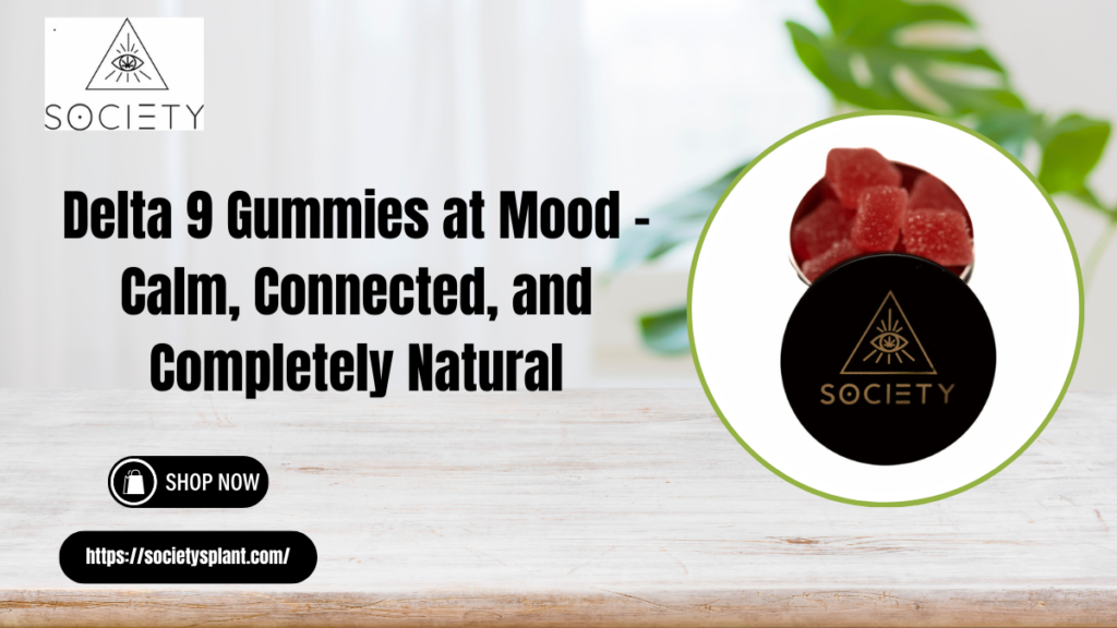 Delta 9 Gummies at Mood