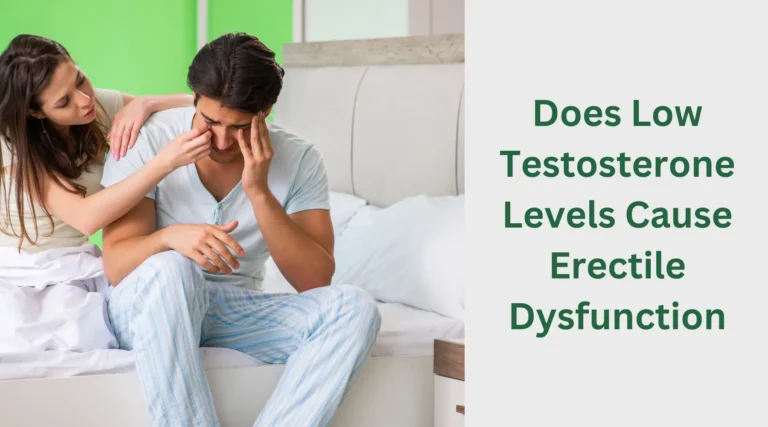 Does_Low_Testosterone_Levels_Cause_Erectile_Dysfunction