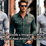 Richter Goods x Imogene + Willie A Celebration of Real American Shirts Craftsmanship