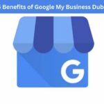 What Are 5 Benefits of Google My Business Dubai Listing