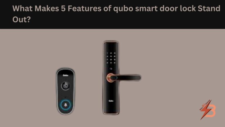 What Makes 5 Features of qubo smart door lock Stand Out