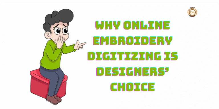 Why Online Embroidery Digitizing is Designers’ Choice