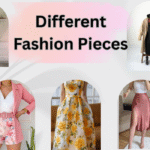 Fashion Pieces