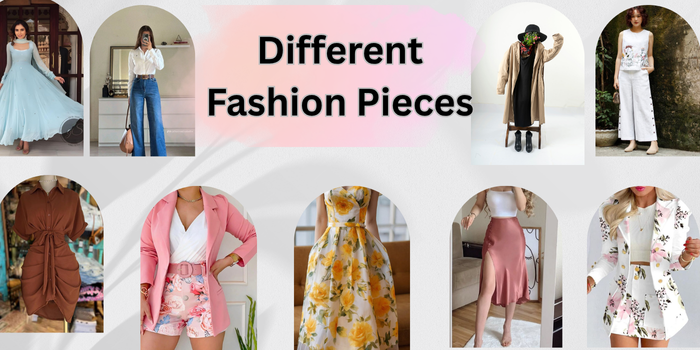 Fashion Pieces