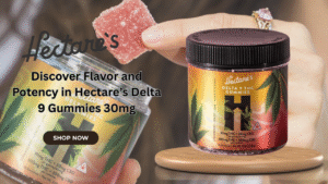 Hectare’s Delta 9 Gummies 30mg