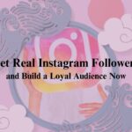 Get Real Instagram Followers