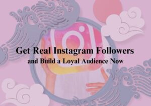 Get Real Instagram Followers