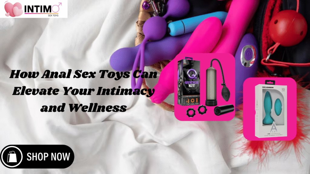 Anal Sex Toys