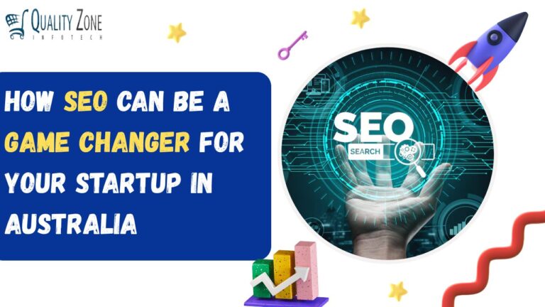 How SEO Can Be a Game Changer for Your Startup in Australia