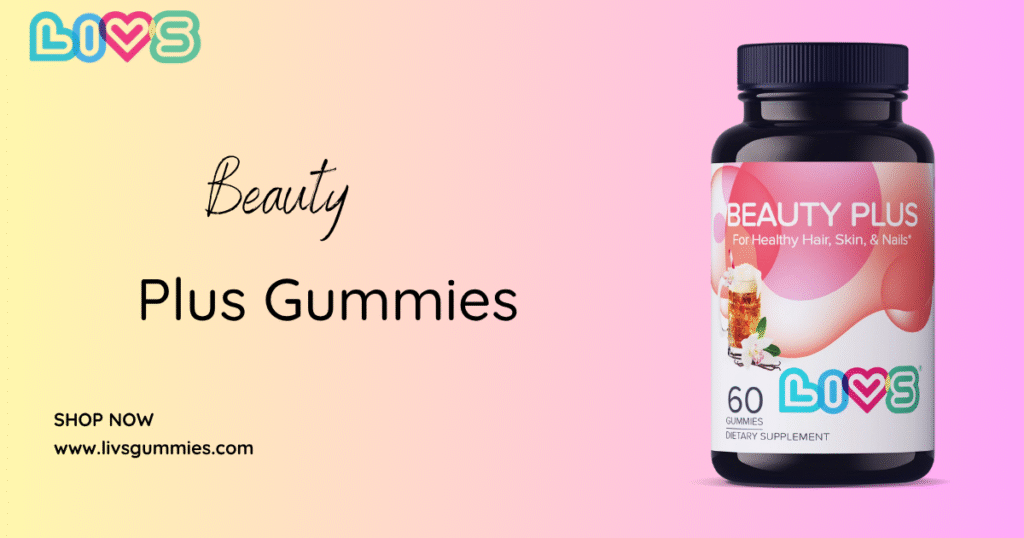 LIVS Beauty Plus Gummies (7)