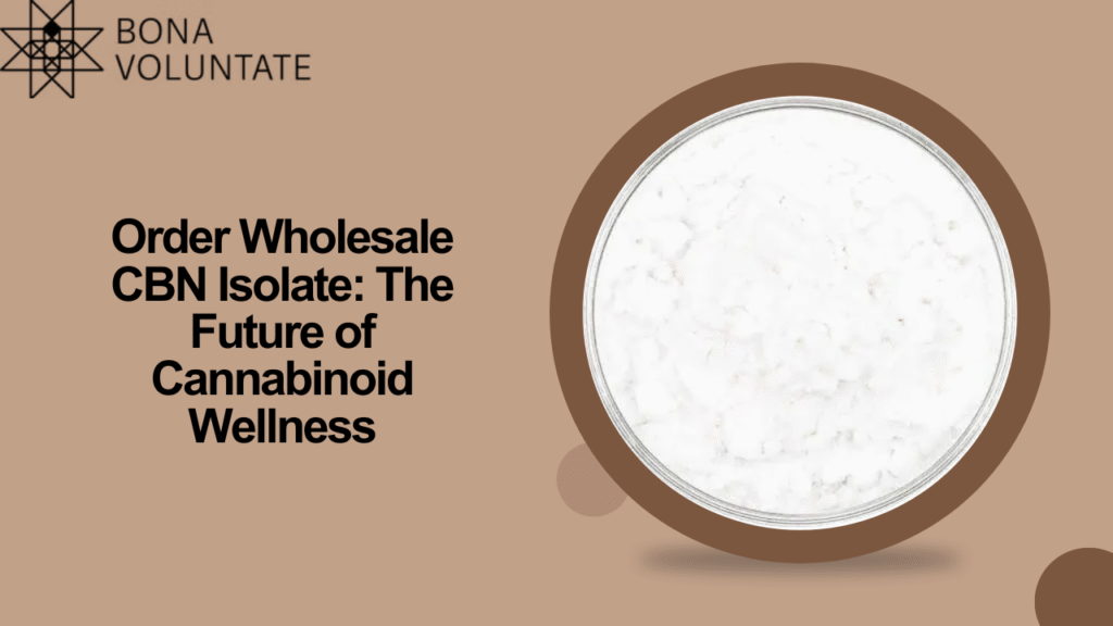 Order Wholesale CBN Isolate