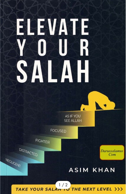 Elevate Your Salah - Take Your Salah To The Next Level