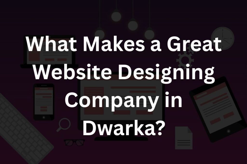 website-designing-company-in-dwarka
