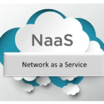 what_is_network_as_a_service_naas