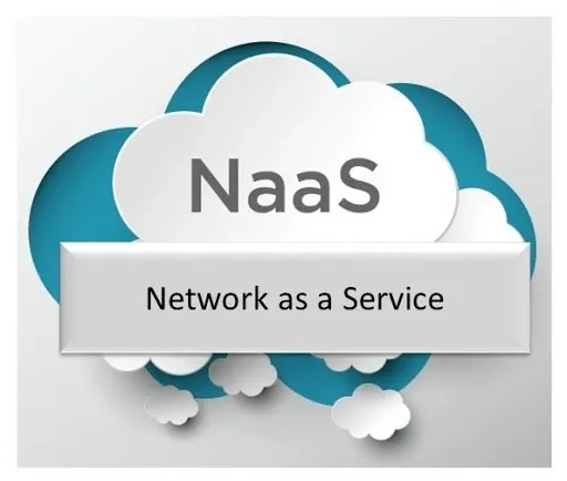what_is_network_as_a_service_naas