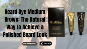 beard dye medium brown