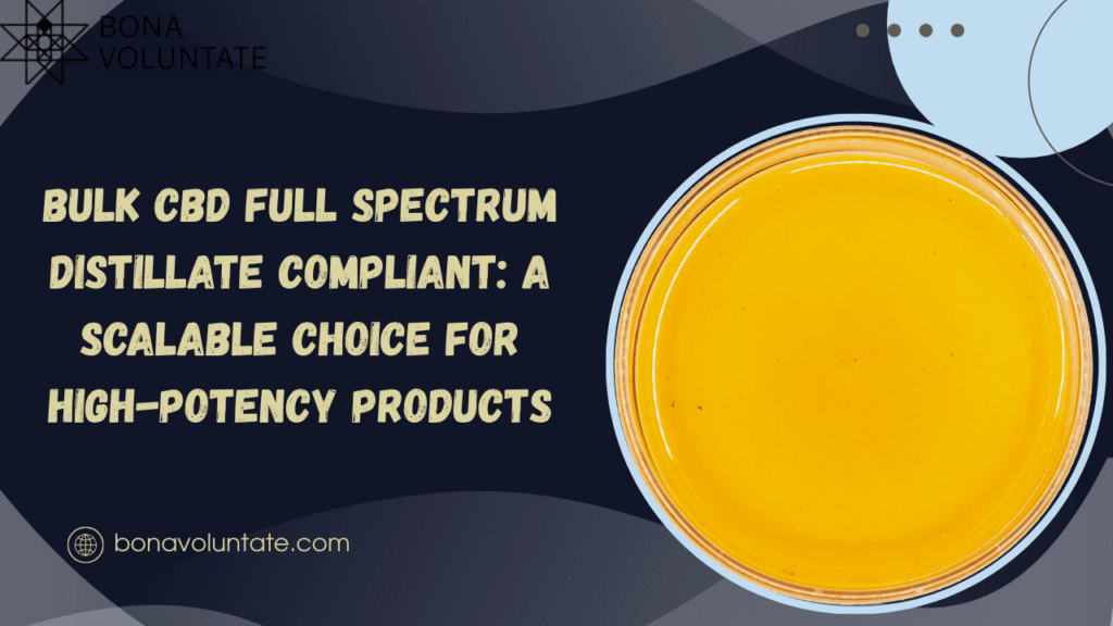 bulk cbd full spectrum distillate compliant