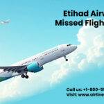 Etihad Airways Missed Flight Policy