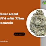 Hand Crafted THCA
