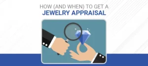 How-and-when-to-get-a-Jewelry-Appraisal