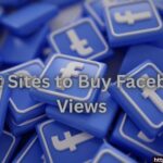 Best Sites to Buy Facebook Views