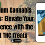 Premium Cannabis Edibles