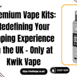Premium Vape Kits