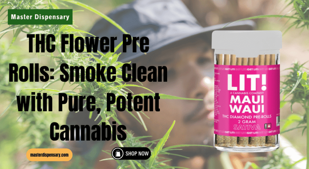 THC Flower Pre Rolls