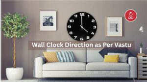 Wall Clock Direction as Per Vastu