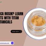 What Is THCA Rosin