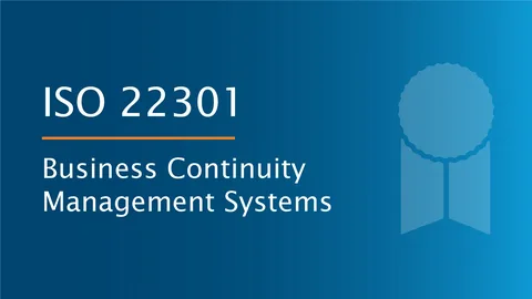 Stay Ready, Stay Strong: Why ISO 22301 Certification Is Your Business Lifeline