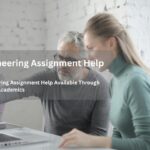 Engineering Assignment Help Available Through Skilled Academics