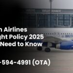 British Airlines Missed Flight Policy 2025