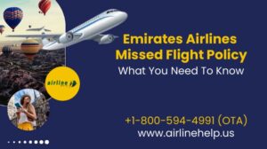 Emirates Airlines Missed Flight Policy